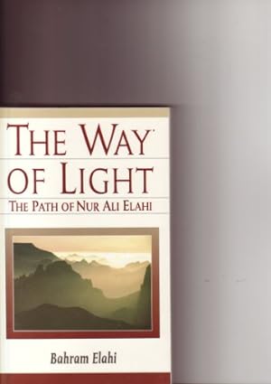 Seller image for The Way of Light: The Path of Nur Ali Elahi for sale by WeBuyBooks
