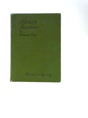 Imagen del vendedor de Nature Rambles: An Introduction To Country-lore: Winter To Spring a la venta por World of Rare Books