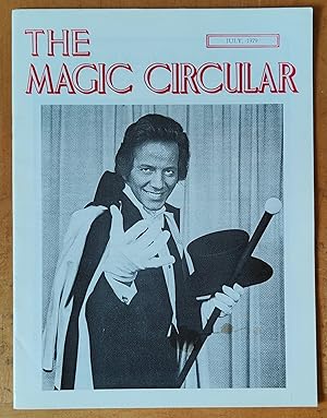 Bild des Verkufers fr The Magic Circular July 1979 (Silvan on cover) The Magazine of the Magic Circle / Alan Snowden "Backstage" / Edwin A Dawes "A Rich Cabinet of Magical Curiosities - No.61 Philip Astley" / S H Sharpe "Through Magic-Coloured Spectacles" / Robert Miller "Chicago Ring 43 Harry Lorayne Teach-In" / R W Harland "Kiltpintrate - A Prize Winning Close Up Effect" / Peter D Blanchard "The Vanishing and Reappearing Kings" zum Verkauf von Shore Books