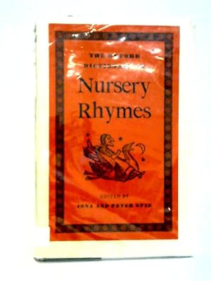 Imagen del vendedor de The Oxford Dictionary of Nursery Rhymes a la venta por World of Rare Books