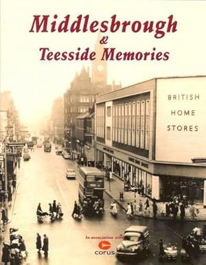 Image du vendeur pour Middlesbrough and Teesside Memories mis en vente par WeBuyBooks