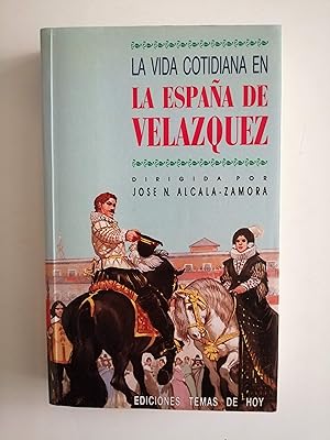 La vida cotidiana en la España de Velázquez