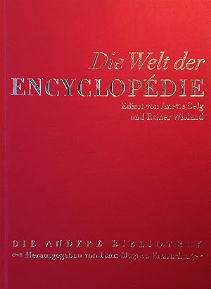 Die Welt der Encyclopédie. Ediert von Anette Selg & Rainer Wieland. Aus dem Französischen von Hol...