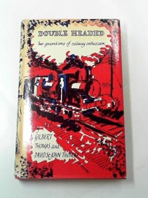 Immagine del venditore per Double headed: two generations of railway enthusiasm venduto da Cotswold Internet Books
