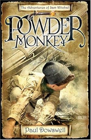 Seller image for Powder Monkey: The Adventures of Sam Witchall for sale by WeBuyBooks