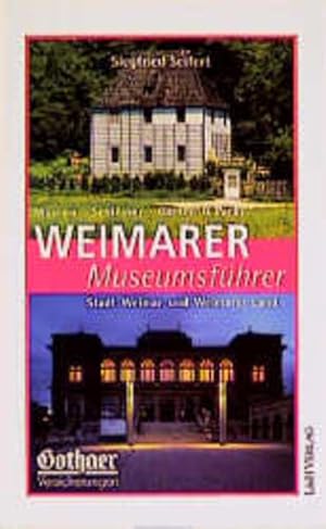 Seller image for Weimarer Museumsfhrer. Stadt Weimar und Weimarer Land for sale by Gerald Wollermann