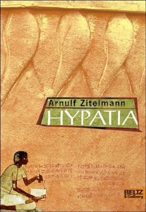 Bild des Verkufers fr Hypatia: Roman (Gulliver) zum Verkauf von Gerald Wollermann
