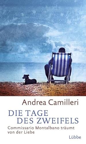 Bild des Verkufers fr Die Tage des Zweifels: Commissario Montalbano trumt von der Liebe zum Verkauf von Gerald Wollermann