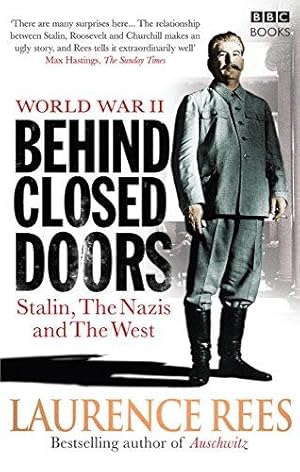 Bild des Verkufers fr World War Two: Behind Closed Doors: Stalin, the Nazis and the West zum Verkauf von WeBuyBooks