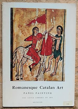 Imagen del vendedor de Romanesque Catalan Art: Panel Painting (The Little Library Of Art) a la venta por Shore Books