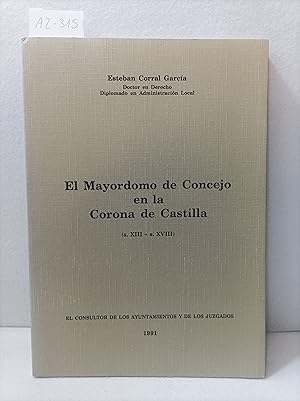 Image du vendeur pour El mayordomo de concejo en la corona de Castilla (s. XIII - s.XVIII). mis en vente par AZAR LIBROS