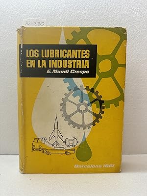 Imagen del vendedor de Los lubricantes en la industria. a la venta por AZAR LIBROS