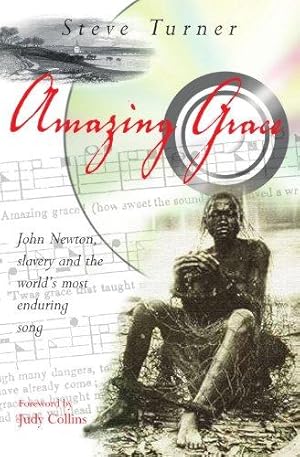 Seller image for Amazing Grace: John Newton, Slavery and the World's Most Enduring Song for sale by WeBuyBooks