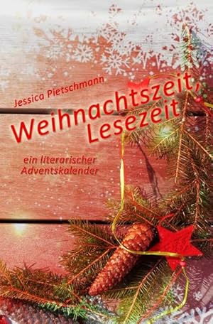 Bild des Verkufers fr Weihnachtszeit, Lesezeit: Ein literarischer Adventskalender zum Verkauf von Rheinberg-Buch Andreas Meier eK