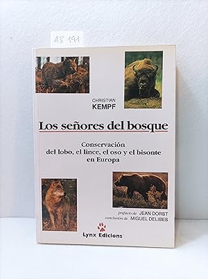Image du vendeur pour Los seores del bosque. Conservacin del lobo, el lince, el oso y el bisonte en Europa. mis en vente par AZAR LIBROS