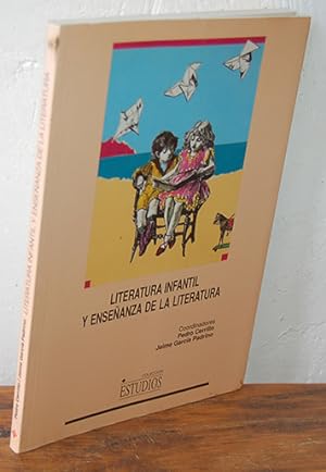 Seller image for LITERATURA INFANTIL Y ENSEANZA DE LA LITERATURA for sale by EL RINCN ESCRITO