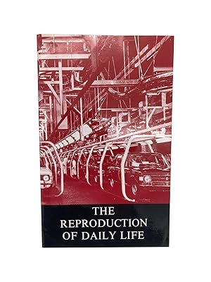 The Reproduction of Daily Life