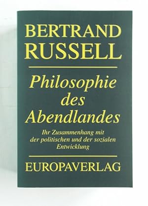 Bild des Verkufers fr Philosophie des Abenlandes. Ihr Zusammenhang mit der politischen und der sozialen Entwicklung zum Verkauf von Antiquariat-Sandbuckel