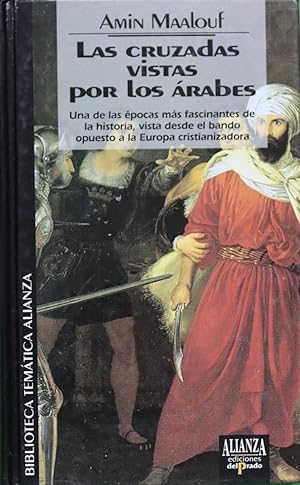 Imagen del vendedor de Las cruzadas vistas por los rabes a la venta por Librera Alonso Quijano