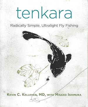 Imagen del vendedor de Tenkara: Radically Simple, Ultralight Fly Fishing a la venta por Deeside Books