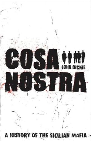 Imagen del vendedor de Cosa Nostra: A History of the Sicilian Mafia a la venta por WeBuyBooks 2