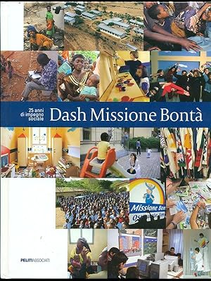 Image du vendeur pour Dash missione bonta' mis en vente par Librodifaccia