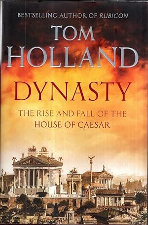 Seller image for Dynasty: The Rise and Fall of the House of Caesar for sale by High Street Books