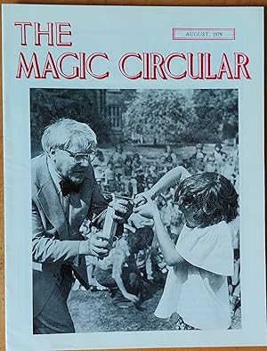 Seller image for The Magic Circular August, 1979 (Arnold Isaacs on cover) / Alan Snowden "Backstage" / S H Sharpe "Through Magic-Coloured Spectacles" / G E Arrowsmith "A Twin Surprise" / Mrs Margaret Yates "The Will Alma Legacy to Magic" / Geoffrey Buckingham "It's Easier Than You Think - Volume 3" for sale by Shore Books