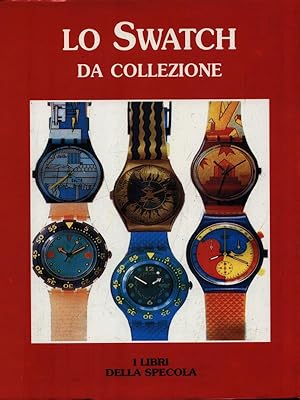 Lo Swatch da collezione