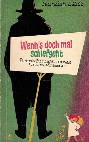 Bild des Verkufers fr Wenn's doch mal schiefgeht. Betrachtungen eines Unversicherten zum Verkauf von Paderbuch e.Kfm. Inh. Ralf R. Eichmann