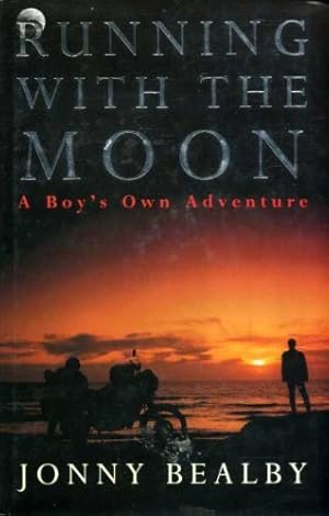 Seller image for Running with the Moon: A Boy's Own Adventure for sale by WeBuyBooks