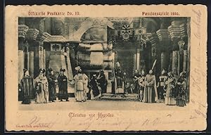Ansichtskarte Oberammergau, Passionsspiele 1900, Christus vor Herodes, Ganzsache Bayern