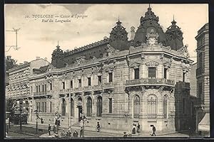 Carte postale Toulouse, Caisse d`Épargne, Rue du Languedoc