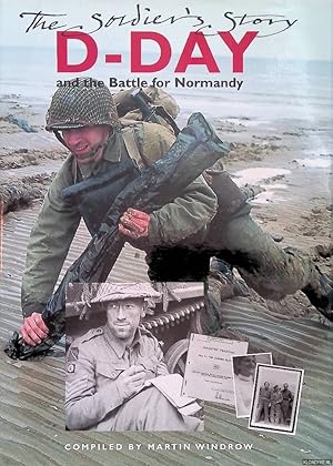 Bild des Verkufers fr D-Day and the Battle for Normandy: The Soldier's Story zum Verkauf von Klondyke