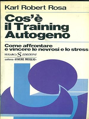 Immagine del venditore per Cos'e' il Training Autogeno venduto da Librodifaccia