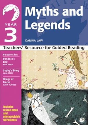 Bild des Verkufers fr Year 3 Myths and Legends: Teachers' Resource for Guided Reading (White Wolves: Myths and Legends) zum Verkauf von WeBuyBooks