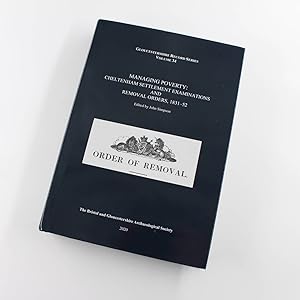 Seller image for Managing Poverty: Cheltenham Settlement Examinations and Removal Orders, 1831-52 book by John Simpson, James D. Hodsdon for sale by West Cove UK