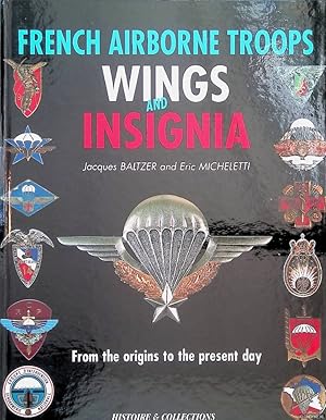 Immagine del venditore per Insignes et brevets parachutistes de l'armee Francaise: Des origines  nos jours venduto da Klondyke