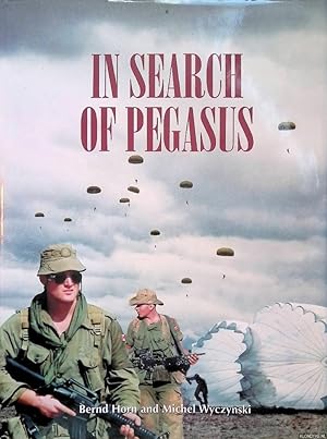 Immagine del venditore per In Search of Pegasus: The Canadian Airborne Experience in 1942-1999 venduto da Klondyke