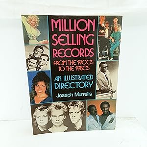 Seller image for Million Selling Records from the 1900s to the 1980s: An Illustrated Directory for sale by Cat On The Shelf