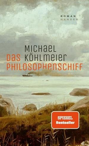 Das Philosophenschiff : Roman