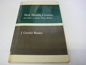 Seller image for Sick Health Centres and How to Make Them Better for sale by WeBuyBooks