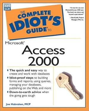 Imagen del vendedor de Complete Idiot's Guide to Microsoft Access 2000 a la venta por WeBuyBooks