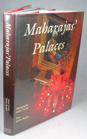 Bild des Verkufers fr Maharajas' Palaces. European style in Imperial India. Photographs Anne Garde. Text Sylvie Raulet. Foreword Laure Vernire zum Verkauf von Bow Windows Bookshop (ABA, ILAB)