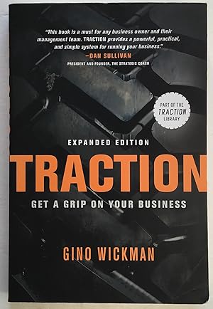 Traction: Get a Grip on Your Business. Expanded Edition.