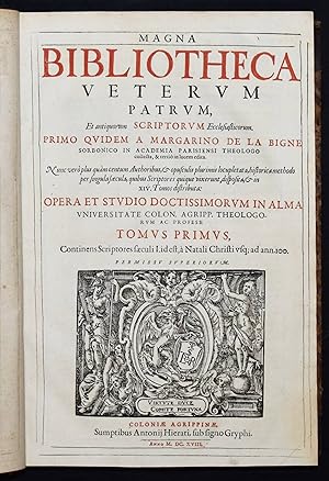 Magna Bibliotheca Veterum Patrum, et antiquorum scriptorum ecclesiasticorum. Tomus primus - tomus...