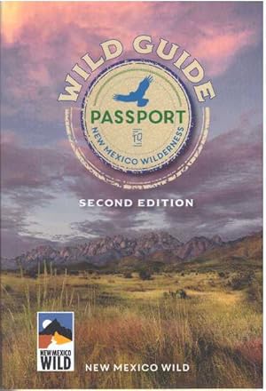 WILD GUIDE; Passport to New Mexico Wilderness