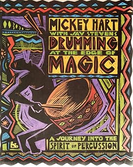 Bild des Verkufers fr Drumming at the Edge of Magic: A Journey into the Spirit of Percussion zum Verkauf von Goodwill Industries of VSB