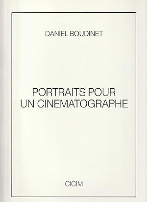 PORTRAITS POUR UN CINEMATOGRAPHE