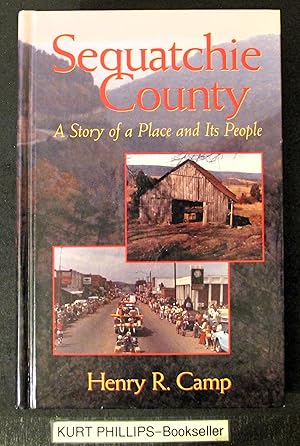 Sequatchie County: A Story of a Place and Its People (Signed Copy)